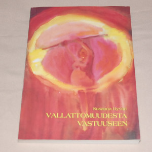 Susanna Hyväri Vallattomuudesta vastuuseen